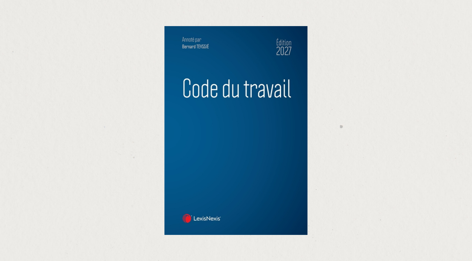 Illustration de l'article  Code du travail - Édition 2027 - LexisNexis